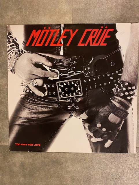 MÖTLEY CRUE: Too fast for love