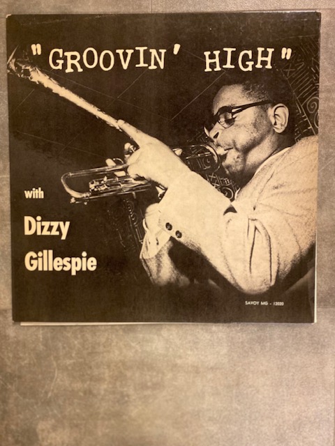 DIZZY GILLESPIE: Groovin` high